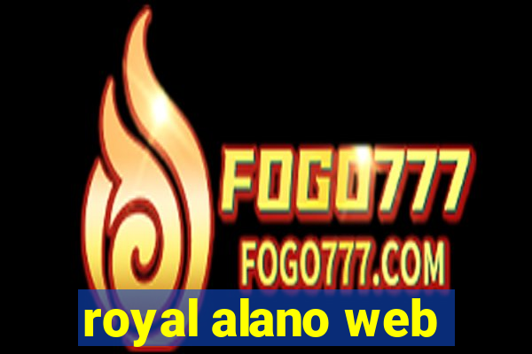 royal alano web